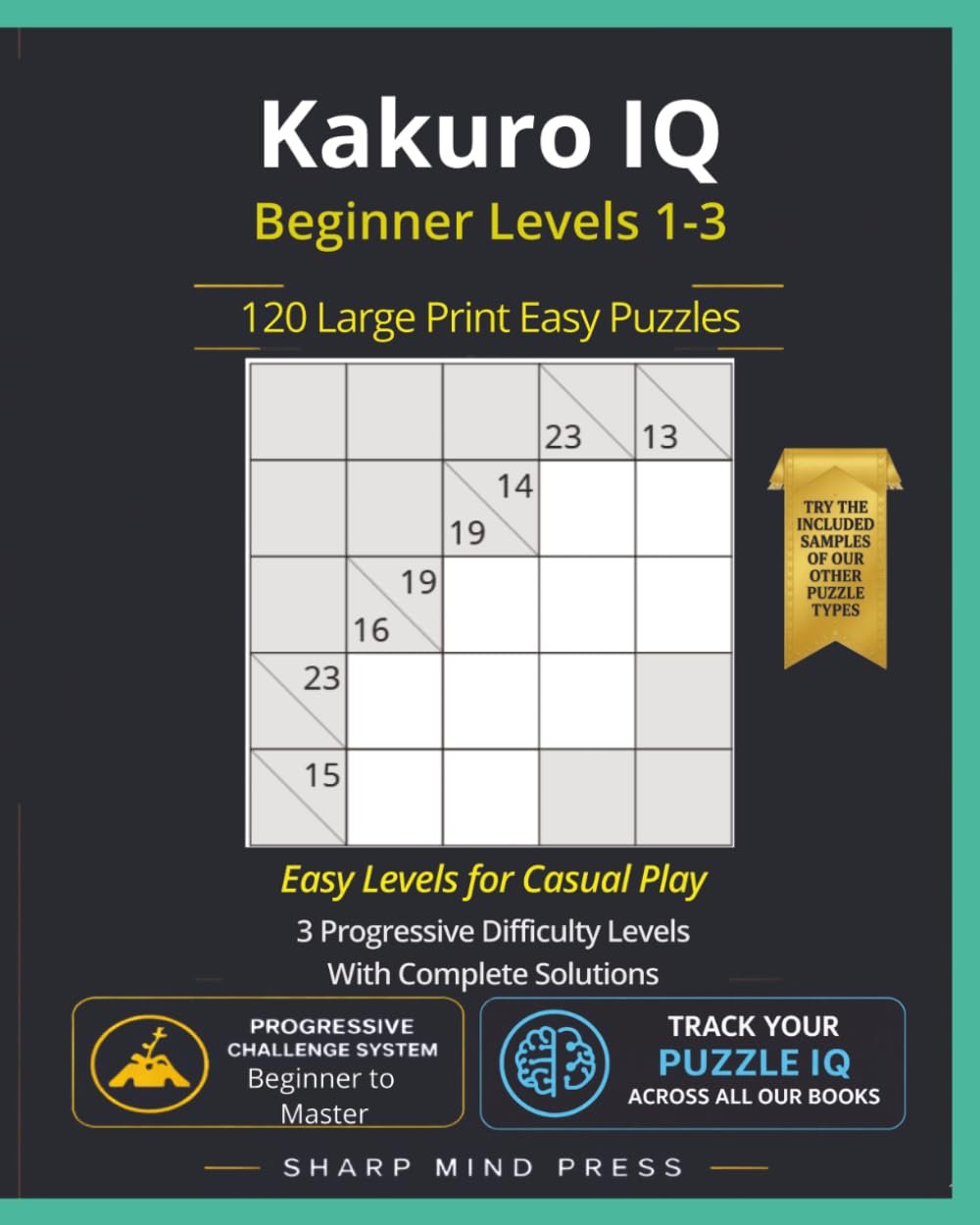 Kakuro IQ Easy: 120 Large Print Easy Puzzles book cover